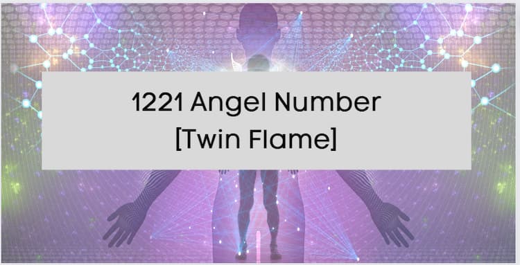 1221-angel-number-twin-flame